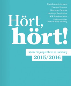 Hört , Hört! Broschüre Elbphilharmonie Laeiszhalle Hamburger Symphoniker Ensemble Resonanz