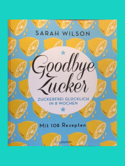 Goodbye Zucker Sarah Wilson